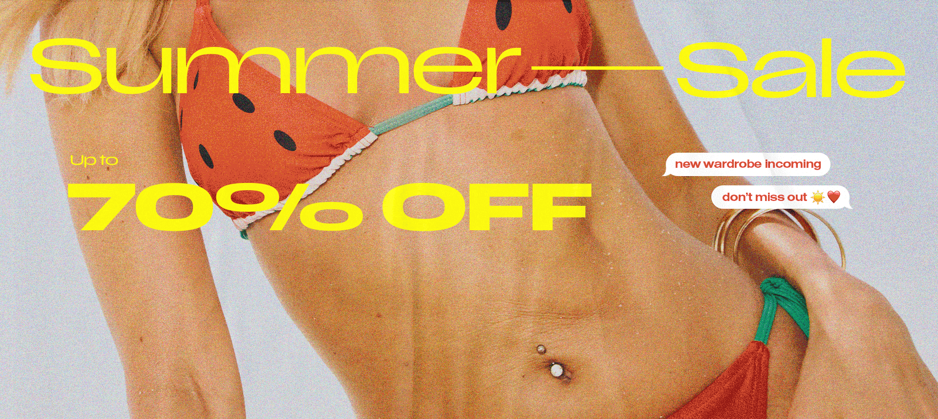 THE BIG SUMMER CLEARANCE UP TO 70% OFF ALMOST EVERYTHING!*
